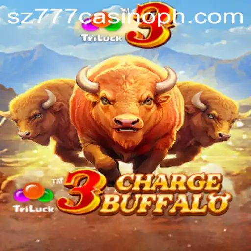 Discover the Thrills of 3ChargeBuffalo at sz777 Casino