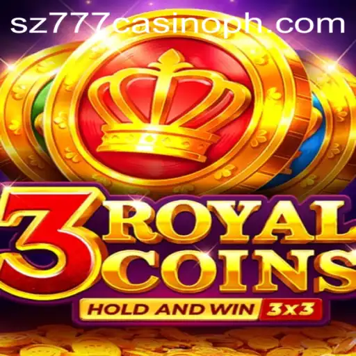A Comprehensive Guide to 3royalcoins at SZ777 Casino