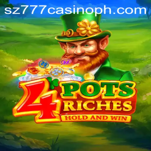Exploring the World of 4potsriches: A New Gem at SZ777 Casino
