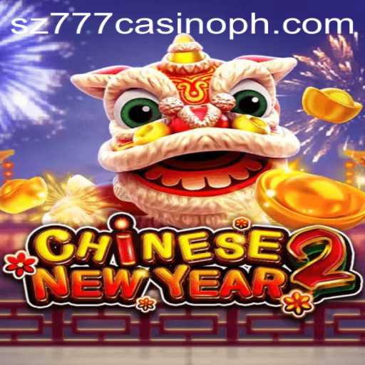 Discover the Exciting World of 'CHINESENEWYEAR2' at sz777 Casino