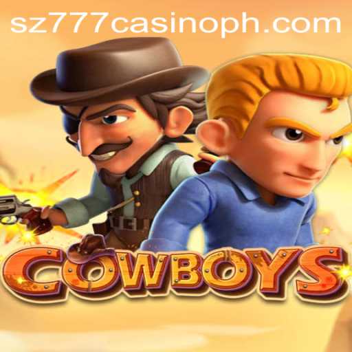 Exploring the Thrilling World of COWBOYS at SZ777 Casino
