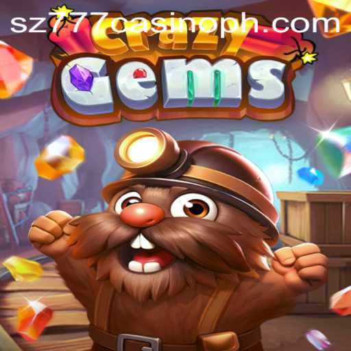 Explore the Exciting World of CrazyGems and the sz777 Casino Universe