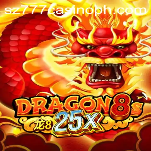 Dragon8s25x: A Thrilling Casino Experience at sz777 Casino