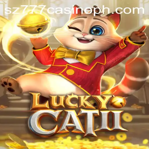 Explore LuckyCatII at SZ777 Casino
