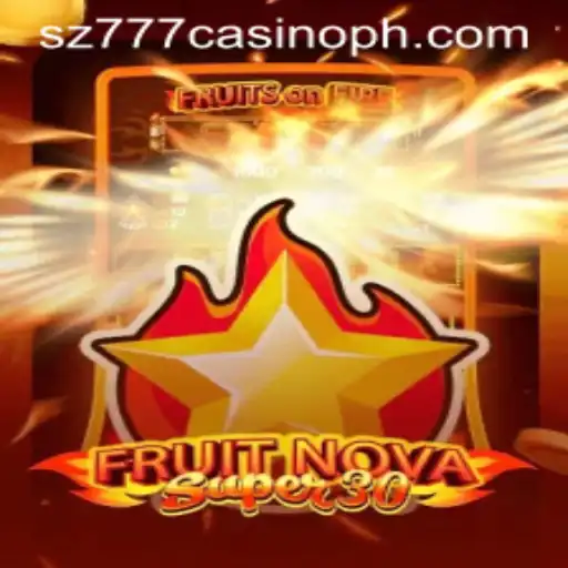 Exploring the World of FruitrNovaSupe30: A New Sensation in sz777 Casino