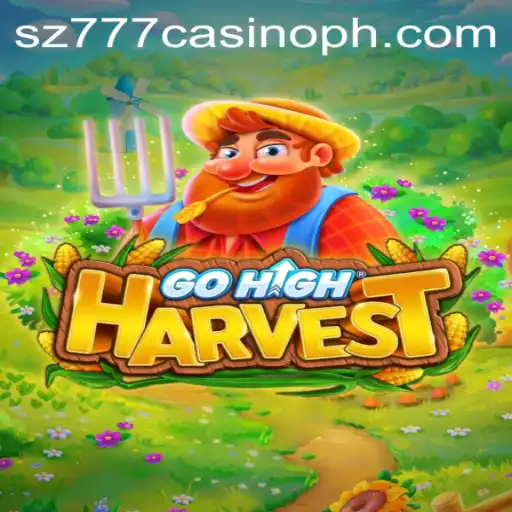 Exploring the Excitement of GoHighHarvest and Its Connection to sz777 Casino