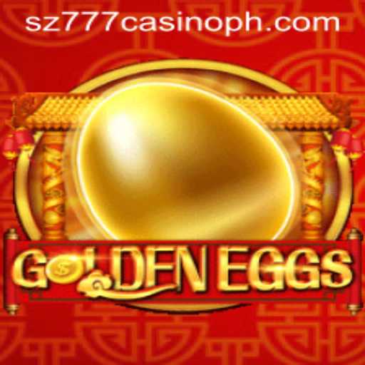 A Comprehensive Guide to GoldenEggs at sz777 Casino