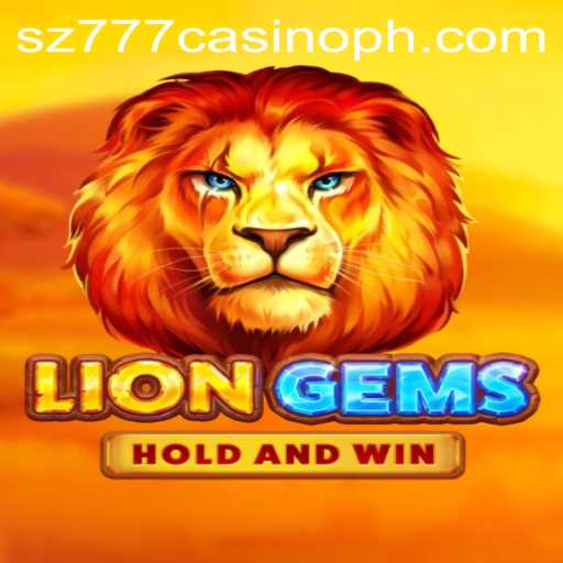 Discovering the Excitement of LionGems in the sz777 Casino