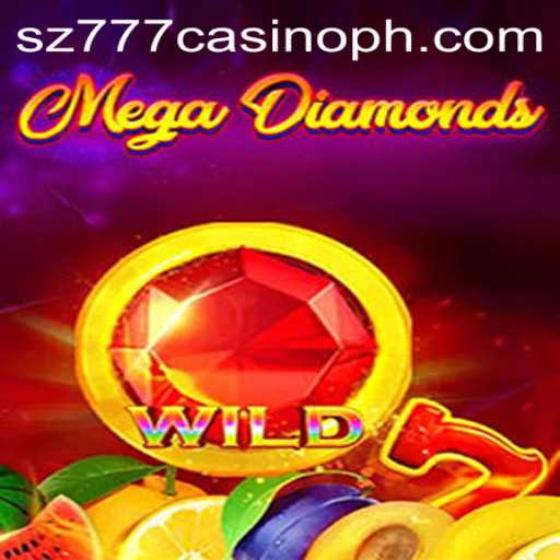 Exploring MegaDiamond at sz777 Casino