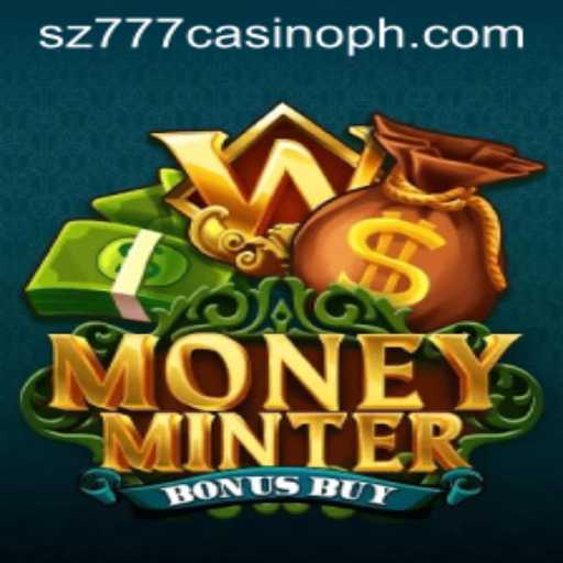Unveiling the Excitement of MoneyMinterBonusBuy at SZ777 Casino