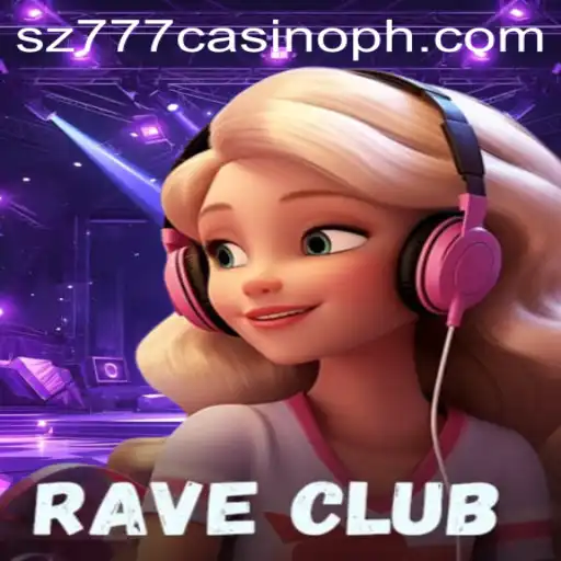 RaveClub: The Fusion of Music and Excitement at sz777 Casino