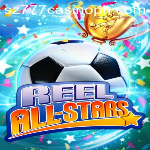 Discovering the Thrill of ReelAllStars at sz777 Casino