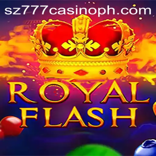 Experience the Thrill of RoyalFlash at sz777 Casino