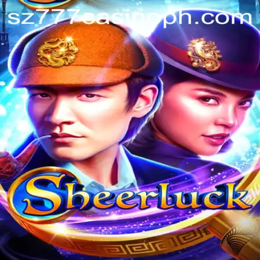 Discover the Thrilling World of Sheerluck at SZ777 Casino