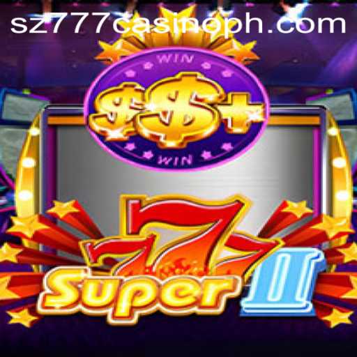 Explore the Exciting World of Super777II in the sz777 Casino
