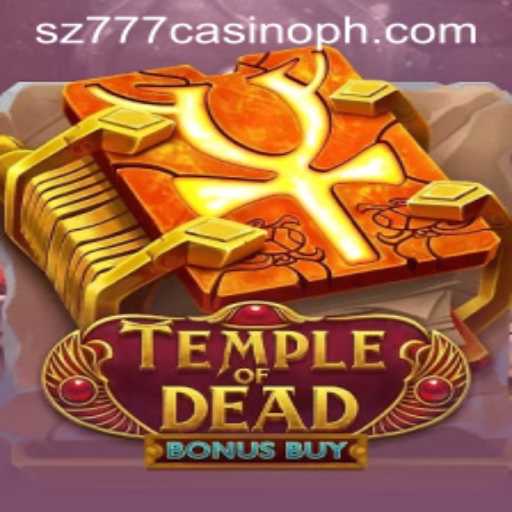 Exploring the Exciting Realm of TempleofDeadBonusBuy at SZ777 Casino