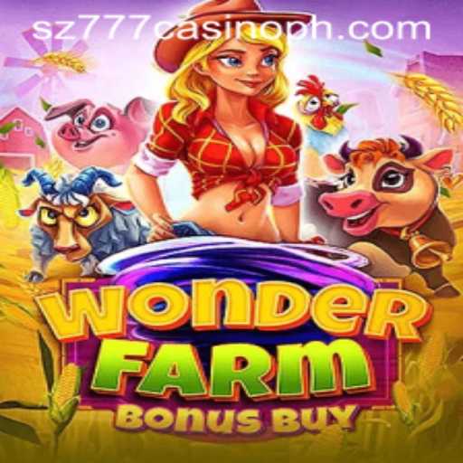 Exploring the Excitement of WonderFarmBonusBuy in the sz777 Casino